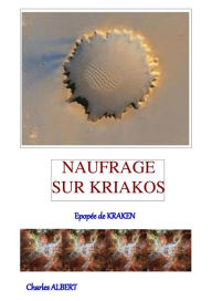 Title: Naufrage sur Kriakos, Author: Melissa A Collier-Meek PhD