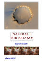 Naufrage sur Kriakos