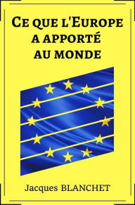 Title: Ce que l'Europe a apporté au monde, Author: Peter Green - Los Angeles Times Book Review