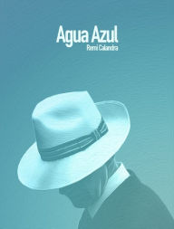 Title: Agua Azul, Author: Rémi Calandra