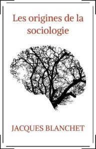 Title: Les origines de la sociologie, Author: Peter Green - Los Angeles Times Book Review