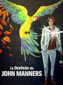 La Destinée De John Manners.