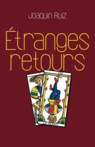 Title: Étranges retours, Author: Joaquin Ruiz