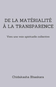 Title: De la matérialité à la transparence: Eco Yoga, Author: Chidakasha Bhaskara