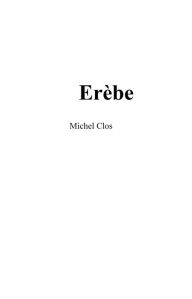 Title: Erèbe, Author: Michel Clos