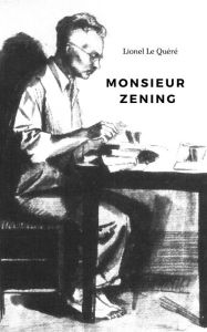 Title: Monsieur Zening, Author: Lionel Le Quéré