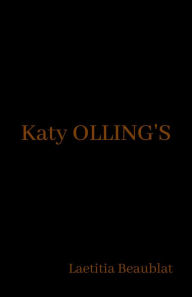 Title: Katy OLLING'S, Author: Laetitia Beaublat