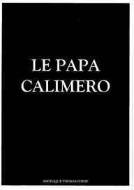 Title: Le Papa Calimero, Author: Angélique Thomas-Corde