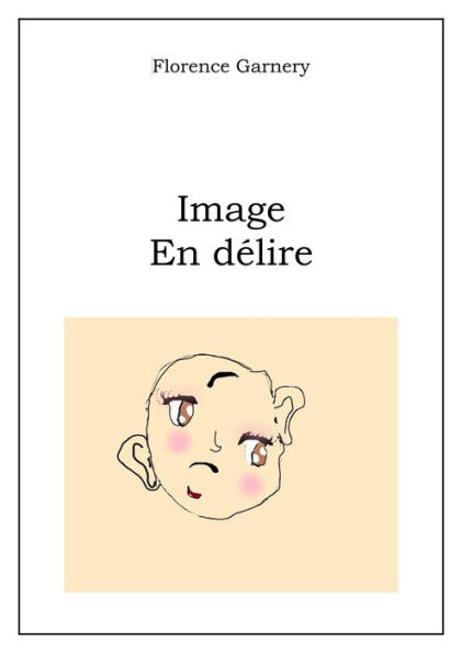 Image en délire