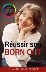 Title: Réussir son Born Out, Author: Christèle Perrot