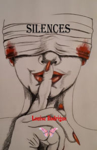 Title: Silences, Author: Louise Rodrigue