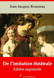 Title: De l'imitation théâtrale: Nouvelle édition augmentée Arvensa Editions, Author: Jean-Jacques Rousseau