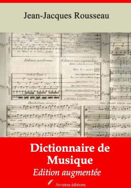 Title: Dictionnaire de musique: Nouvelle édition augmentée Arvensa Editions, Author: Jean-Jacques Rousseau