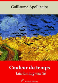 Title: Couleur du temps: Nouvelle édition augmentée Arvensa Editions, Author: Guillaume Apollinaire