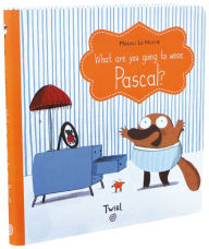 Title: What Are You Going To Wear, Pascal?, Author: Magali Le Huche