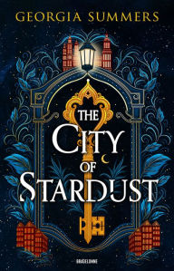 Title: The City of Stardust, Author: Georgia Summers