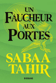 Title: Une braise sous la cendre, T3 : Un Faucheur aux portes, Author: Sabaa Tahir
