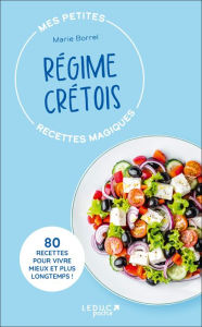 Title: Mes petites recettes magiques régime crétois, Author: Marie Borrel