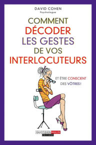 Title: Comment décoder les gestes de vos interlocuteurs, Author: David Cohen