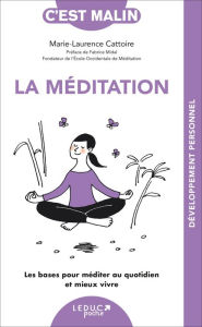 Title: La méditation, c'est malin, Author: Marie-Laurence Cattoire