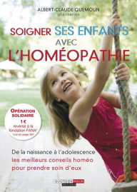 Title: Soigner ses enfants avec l'homéopathie, Author: Sophie Pensa