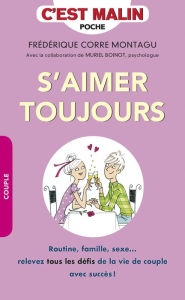 Title: S'aimer toujours, c'est malin, Author: Frédérique Corre Montagu