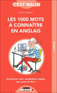 Title: 1000 mots à connaître en anglais c'est malin, Author: Anna Culleton