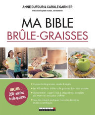 Title: Ma Bible brûle-graisses, Author: Anne Dufour