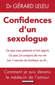 Title: Confidences d'un sexologue, Author: Docteur Gérard Leleu