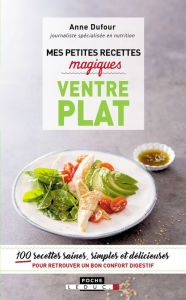 Title: Mes petites recettes magiques ventre plat, Author: Anne Dufour