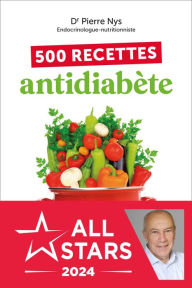 Title: 500 recettes antidiabète, Author: Pierre Nys
