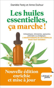 Title: Les huiles essentielles, ça marche !, Author: Danièle Festy