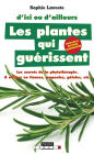 Les plantes qui guérissent