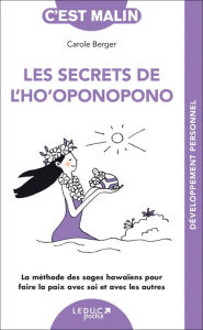 Title: Les secrets de l'ho'oponopono, c'est malin, Author: Carole Berger