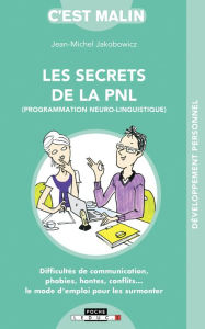 Title: Les secrets de la PNL, c'est malin, Author: Jean-Michel Jakobowicz