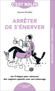 Title: Arrêter de s'énerver, c'est malin, Author: Aurore Aimelet