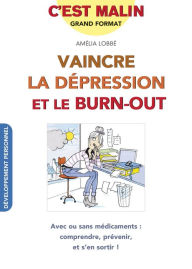 Title: Vaincre la dépression et le burn-out, c'est malin, Author: Amélia Lobbé