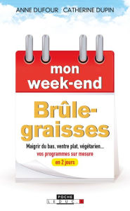 Title: Mon week-end brûle-graisses, Author: Anne Dufour