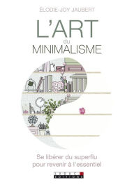 Title: L'art du minimalisme, Author: Élodie-Joy Jaubert