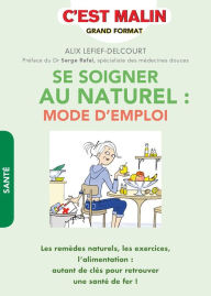 Title: Se soigner au naturel, c'est malin, Author: Alix Lefief-Delcourt