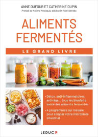 Title: Le Grand Livre des aliments fermentés, Author: Anne Dufour