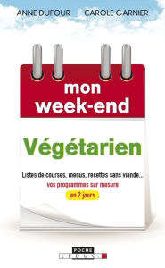 Title: Mon week-end Végétarien, Author: Anne Dufour