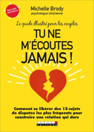 Title: Tu ne m'écoutes jamais !, Author: Michelle Brody