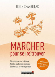 Title: Marcher pour se (re)trouver, Author: Odile Chabrillac