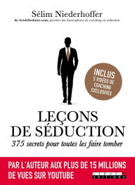 Title: Leçons de séduction : 375 secrets pour toutes les faire tomber, Author: Sélim Niederhoffer