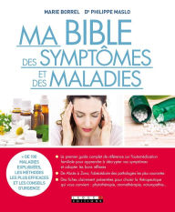 Title: Ma Bible des symptômes et des maladies, Author: Marie Borrel