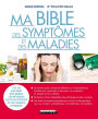 Ma Bible des symptômes et des maladies