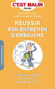 Title: Réussir son entretien d'embauche, c'est malin, Author: Yves Maire Du Poset