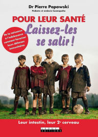 Title: Pour leur santé, laissez-les se salir !, Author: Docteur Pierre Popowski