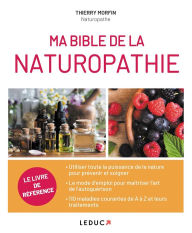 Title: Ma Bible de la naturopathie, Author: Thierry Morfin